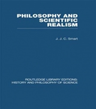Könyv Philosophy and Scientific Realism J. J. C. Smart