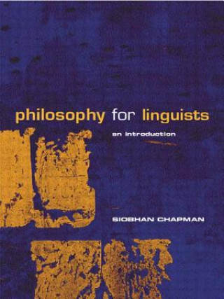 Buch Philosophy for Linguists Siobhan Chapman