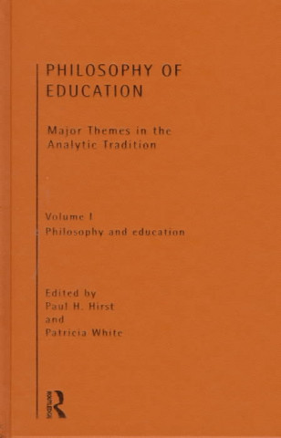 Kniha Philosophy of Education: Major Themes in the Analytic Tradition 