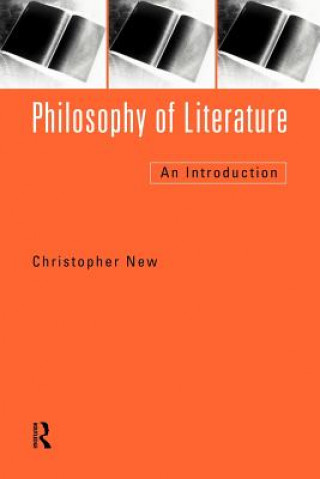 Książka Philosophy of Literature Christopher New