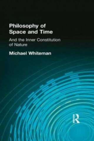 Kniha Philosophy of Space and Time Michael Whiteman