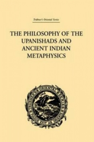 Buch Philosophy of the Upanishads and Ancient Indian Metaphysics Archibald Edward Gough