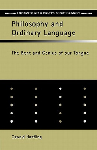 Книга Philosophy and Ordinary Language Oswald Hanfling