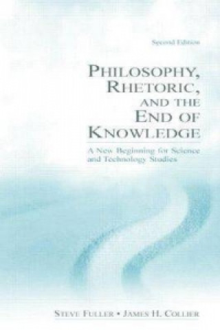 Книга Philosophy, Rhetoric, and the End of Knowledge James H. Collier