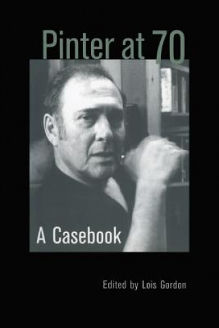 Boek Pinter at 70 Lois G. Gordon