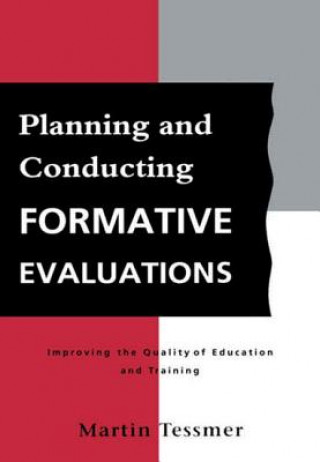 Kniha Planning and Conducting Formative Evaluations Martin Tessmer