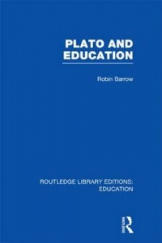 Книга Plato and Education (RLE Edu K) Robin Barrow