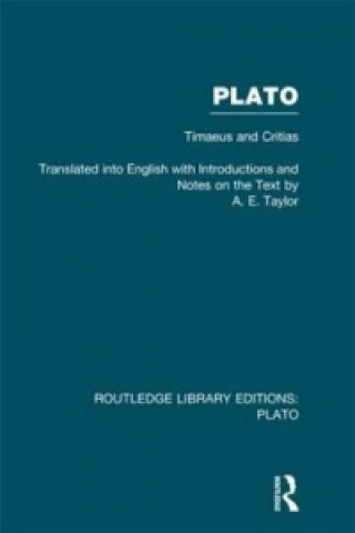 Carte Plato: Timaeus and Critias (RLE: Plato) A. E. Taylor