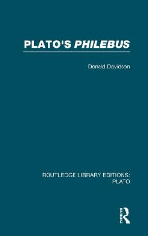 Kniha Plato's Philebus (RLE: Plato) Donald Davidson