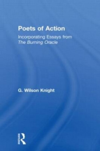 Książka Poets Of Action Wilson Knight