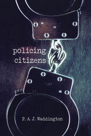 Carte Policing Citizens P. A. J. Waddington