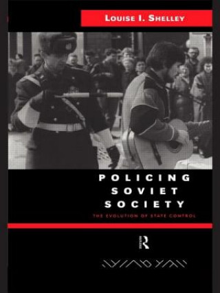 Buch Policing Soviet Society Louise I. Shelley