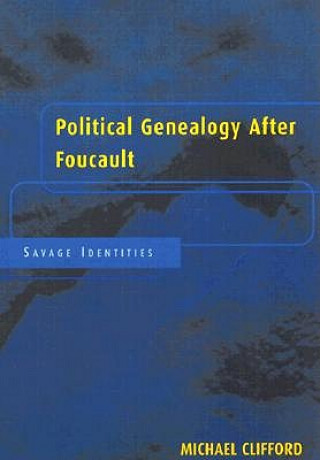 Book Political Genealogy After Foucault Michael Clifford