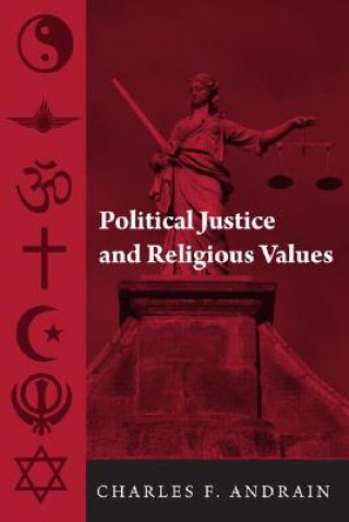 Książka Political Justice and Religious Values Charles F. Andrain