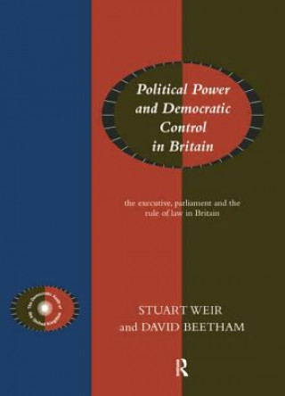 Kniha Political Power and Democratic Control in Britain David Beetham