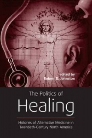 Carte Politics of Healing Robert D. Johnston