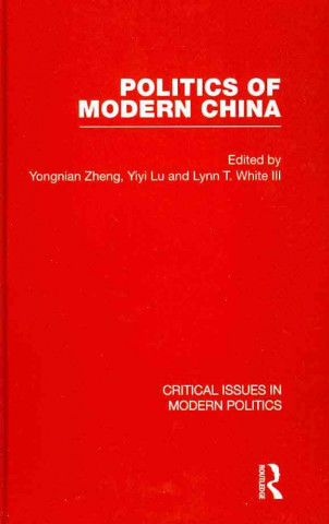 Książka Politics of Modern China Yongnian Zheng