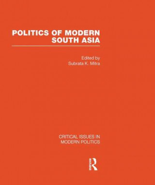 Carte Politics of Modern South Asia Subrata K. Mitra