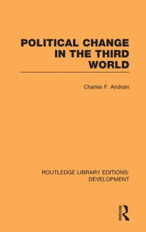 Kniha Poltiical Change in the Third World Charles F. Andrain