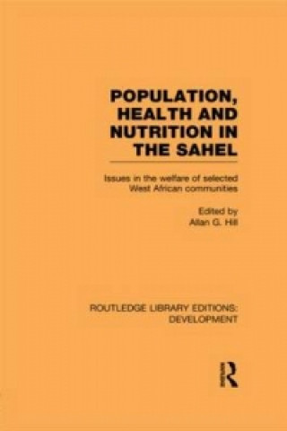 Könyv Population, Health and Nutrition in the Sahel 