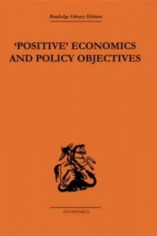 Carte Positive Economics and Policy Objectives T.W. Hutchison