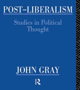 Kniha Post-Liberalism John Gray