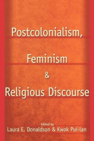 Книга Postcolonialism, Feminism and Religious Discourse Kwok Pui-Lan
