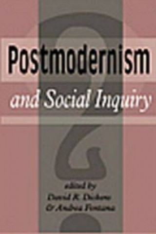 Kniha Postmodernism And Social Inquiry Andrea Fontana