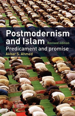 Carte Postmodernism and Islam Akbar S. Ahmed
