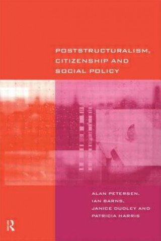 Buch Poststructuralism, Citizenship and Social Policy Petersen