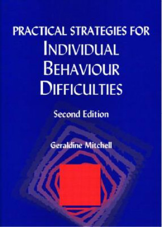 Knjiga Practical Strategies for Individual Behaviour Difficulties Geraldine Mitchell