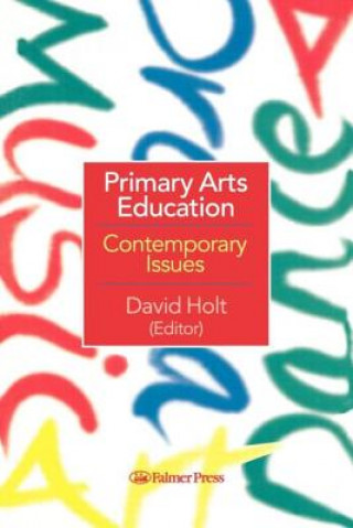 Kniha Primary Arts Education David Holt