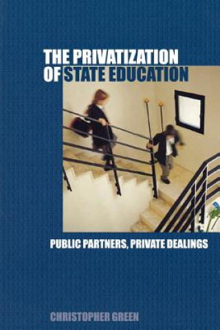 Kniha Privatization of State Education Chris Green