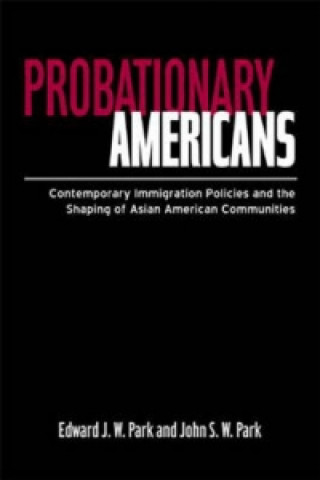 Book Probationary Americans John S. W. Park