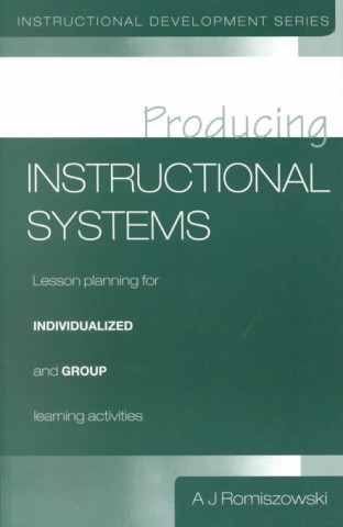 Kniha Producing Instructional Systems A. J. Romiszowski