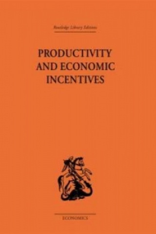 Книга Productivity and Economic Incentives J. P. Davidson