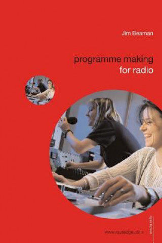 Buch Programme Making for Radio Jim Beaman