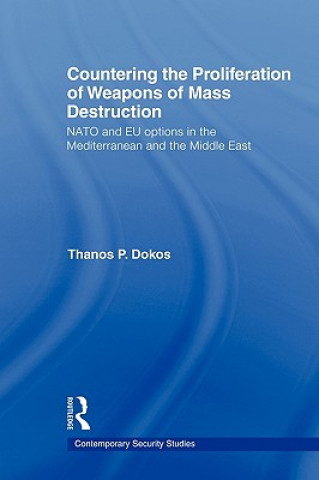 Buch Countering the Proliferation of Weapons of Mass Destruction Thanos P. Dokos