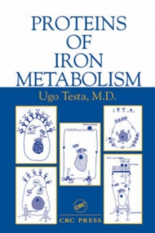 Kniha Proteins of Iron Metabolism Ugo Testa