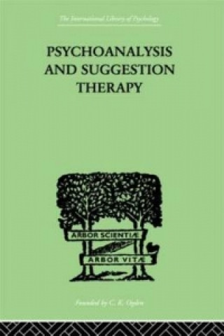 Könyv Psychoanalysis And Suggestion Therapy Wilhelm Stekel