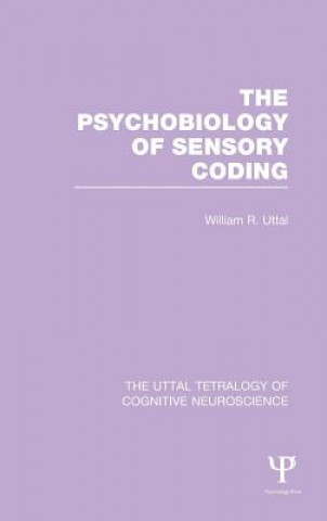 Knjiga Psychobiology of Sensory Coding William R. Uttal