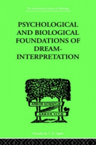 Kniha Psychological & Biological Foundations Of Dream-Interpretation Samuel Lowy