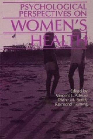 Carte Psychological Perspectives On Women's Health Vincent J. Adesso