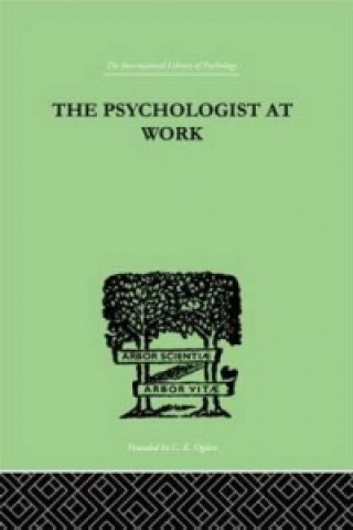 Livre Psychologist At Work M. R. Harrower