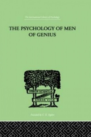 Carte Psychology Of Men Of Genius Ernst Kretschmer