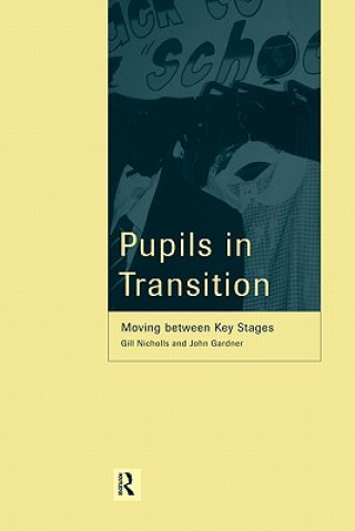 Carte Pupils in Transition John Gardner