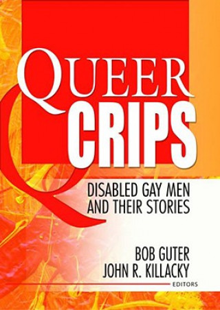 Könyv Queer Crips John R. Killacky