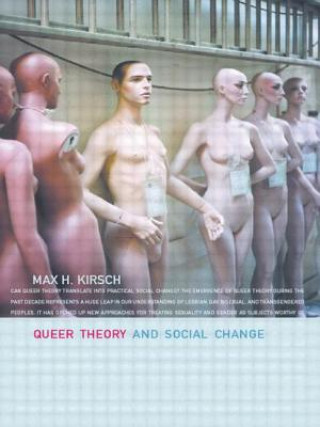 Carte Queer Theory and Social Change Max H. Kirsch