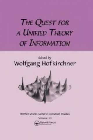 Knjiga Quest For A Unified Theory Wolfgang Hofkirchner