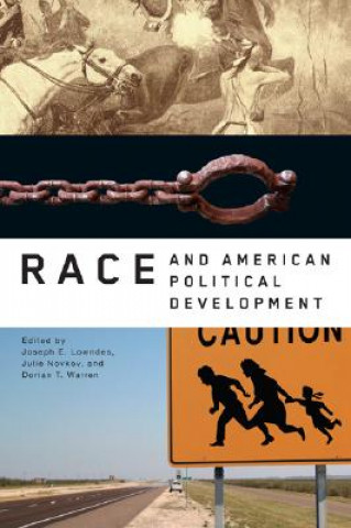 Carte Race and American Political Development Joseph Lowndes